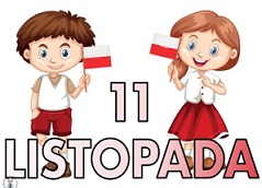 Dziewczynka i chłopiec ubrani na biało-czerwono, trzymają w ręce flagę biało-czerwoną. Między dziećmi napis 11 listopada