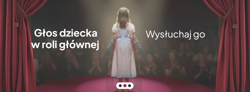 Głos dziecka w roli głównej - wysłuchaj go_baner Kampanii Rzecznika Praw Dziecka_