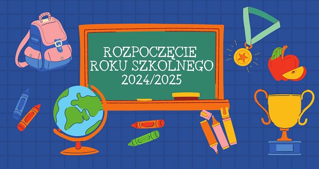 Na grafice atrybuty związane ze szkołą  i na zielonej tablicy napis rozpoczęcie roku szkolnego 2024/2025o